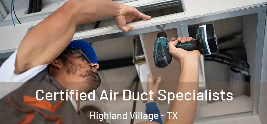  Certified Air Duct Specialists Highland Village - TX