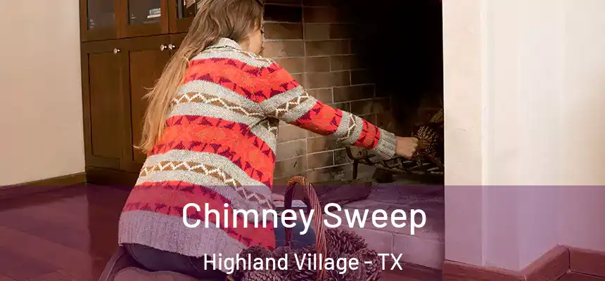  Chimney Sweep Highland Village - TX