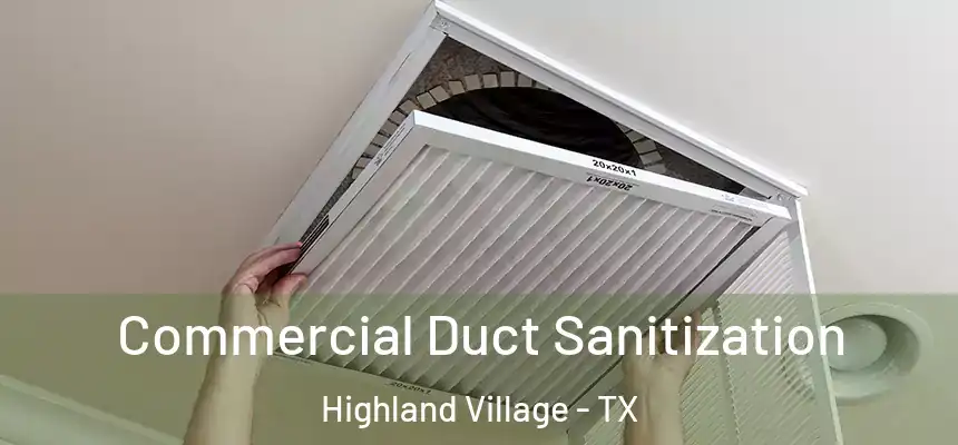  Commercial Duct Sanitization Highland Village - TX