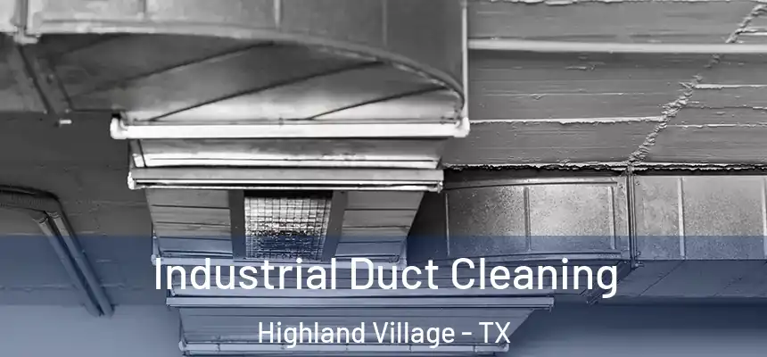  Industrial Duct Cleaning Highland Village - TX