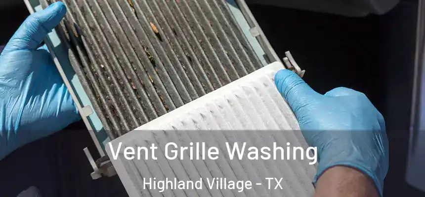  Vent Grille Washing Highland Village - TX